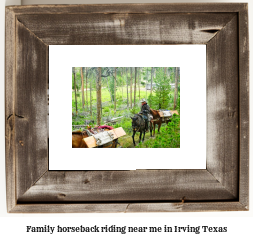 family horseback riding near me in Irving, Texas